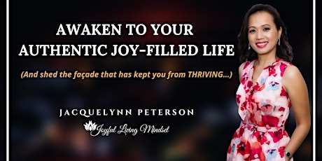 Awaken To Your Authentic Joy-Filled Life primary image