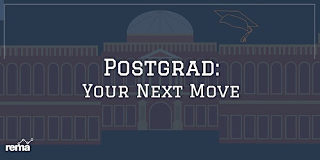 Postgrad: Your Next Move primary image