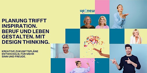 Image principale de Planung trifft Inspiration-Beruf und Leben gestalten. Mit Design Thinking.