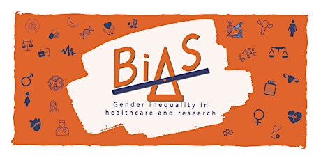 BIAS: Gender Inequality in Healthcare and Research primary image