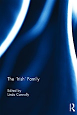 Understanding the 'Irish' Family: New Research and Perspectives primary image