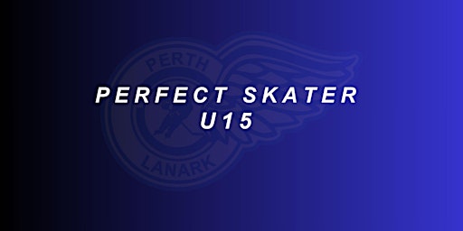 Image principale de PLMHA Perfect Skater - U15 $10.00 Per Person