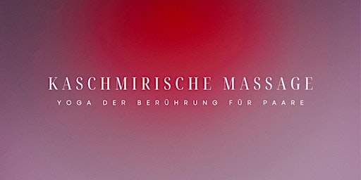 Image principale de Kaschmirische Massage - Yoga der Berührung für Paare