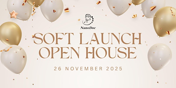 NanoDoc - Open House / Soft Launch