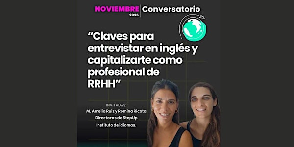 Conversatorio: Claves para entrevistar en Inglés y capitalizarte en RRHH