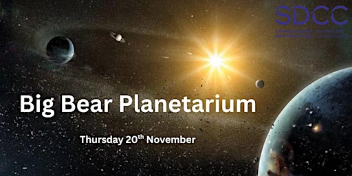 Immagine principale di Big Bear Planetarium: Children's session 4.30pm