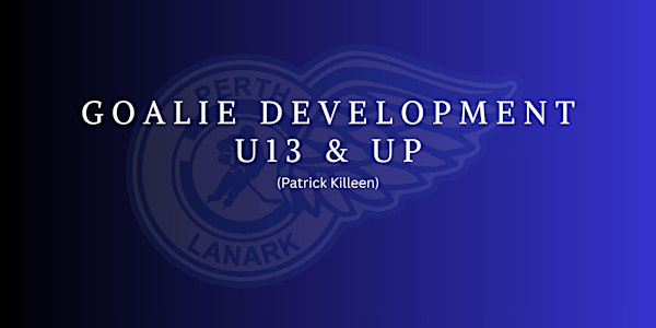 PLMHA Goalie Development U13 & Up(Perth)