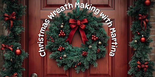 Image principale de Christmas Wreath Making with Martina