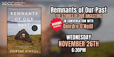 Image principale de Remnants of Our Past with Deirdre O'Neill