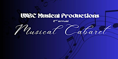 Image principale de UNBC Musical productions Cabaret