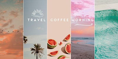 Image principale de Travel Coffee Morning