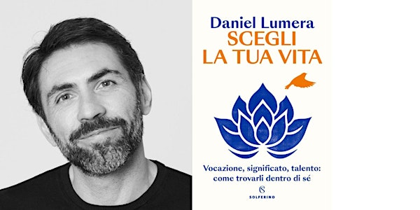 Il tempo e le parole incontro con DANIEL LUMERA