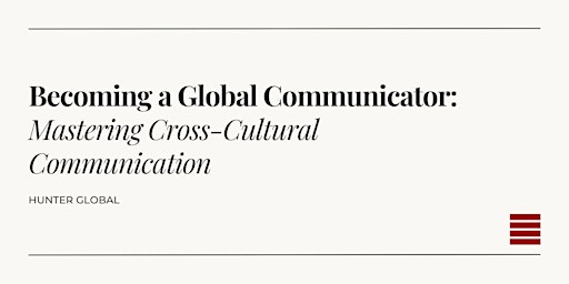Image principale de Becoming a Global Communicator: Mastering Cross-Cultural Communication