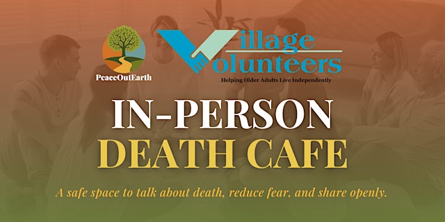 In-Person Death Cafe in Village Volunteers | July 21 primary image