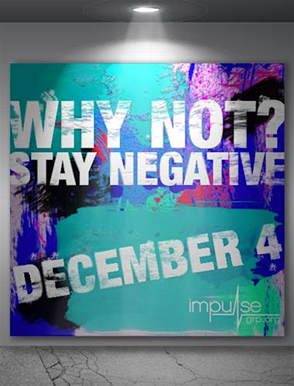 WHY NOT? Stay Negative