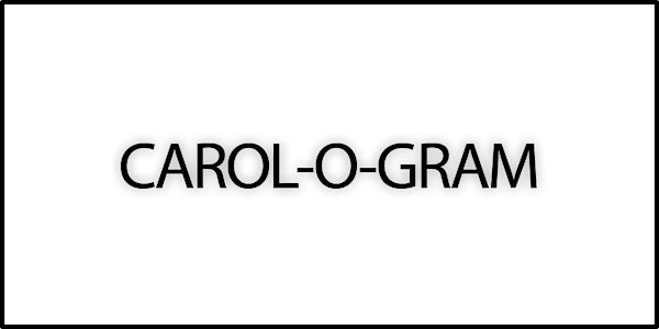Carol-O-Gram