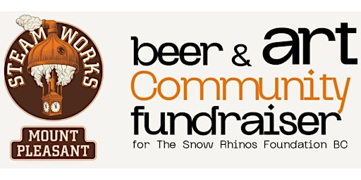 Image principale de Steamworks Art & Beer Community Fundraiser for The Snow Rhinos Foundation