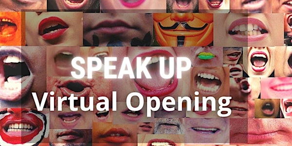 Virtual Opening Speak Up 2020