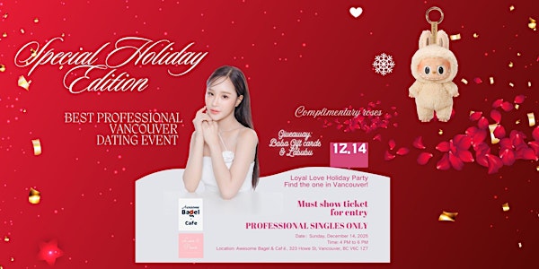 Holiday Loyal Love Dating Party + Complimentary Roses