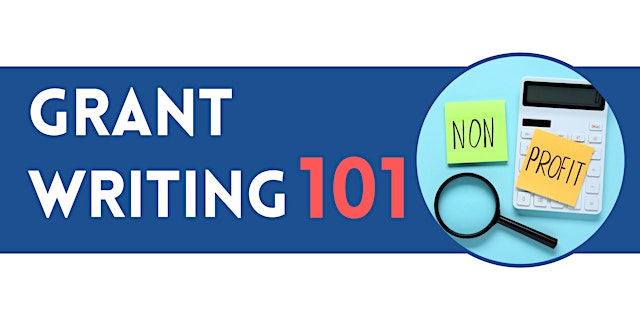 Image principale de Grant Writing 101 (07-24-26) IN PERSON