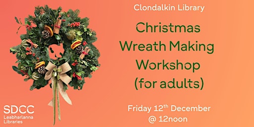 Christmas Wreath Making Workshop (For Adults) primary image