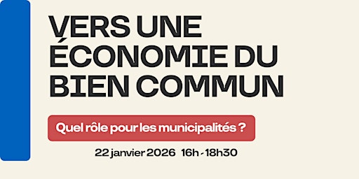 Image principale de Vers une économie du bien commun : quel rôle pour les municipalités