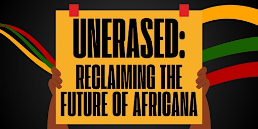 Image principale de Unerased: Reclaiming the Future of Africana