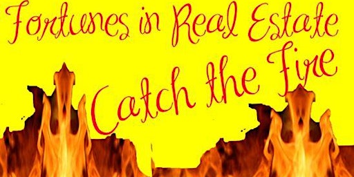 Image principale de Fortunes in Real Estate 3-Day Event