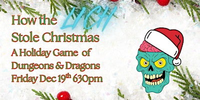 How The Lich Stole Christmas: A Holiday Game of Dungeons & Dragons primary image