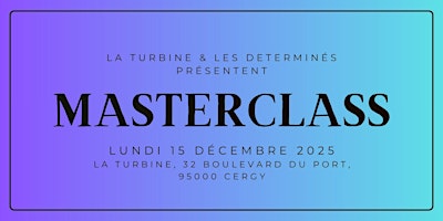 Image principale de Masterclass & Networking entrepreneuriat