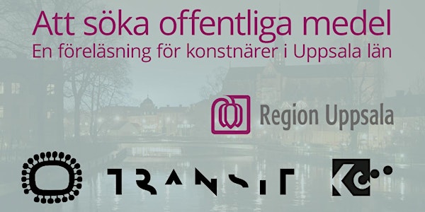 Att söka offentliga medel  –  föreläsning 7 dec  / Region Uppsala