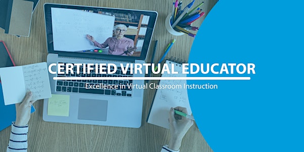 Certified Virtual Educator (CVE) Wed Dec 9, 11am EDT