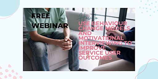 Image principale de How to use behaviour change models and motivational interviewing