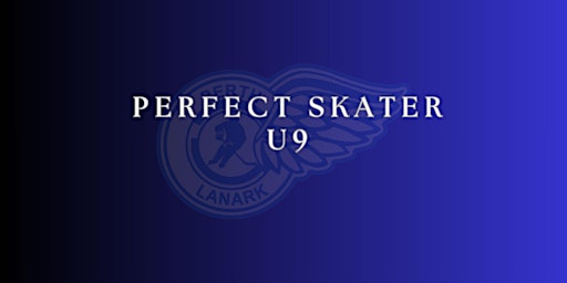 Image principale de PLMHA Perfect Skater U9 - $10.00 Per Person
