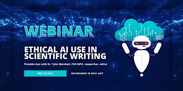 Free Webinar: Practical and Ethical AI Use in Scientific & Medical Writing