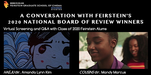 A Conversation with Feirstein’s 2020 NBR Student Film Grant Winners
