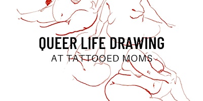 Queer Life Drawing at Tattooed Moms primär bild