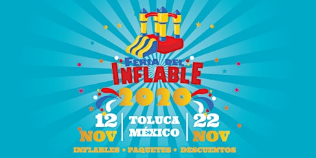 Imagen principal de La Feria del Inflable 2020 Toluca