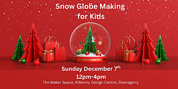 Snow Globe Making for Kids