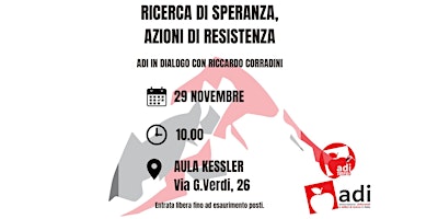 Image principale de RICERCA DI SPERANZA, AZIONI DI RESISTENZA - ADI con Riccardo Corradini