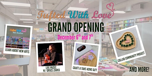 Immagine principale di Tufted with Love Art Studios Grand Opening