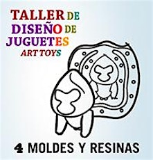 Imagen principal de Taller Juguetes - Módulo 4/MOLDES Y RESINAS