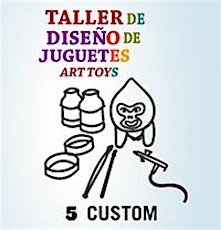 Imagen principal de Taller Juguetes - Módulo 5/CUSTOMIZACIÓN