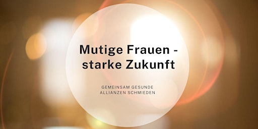 Image principale de Mutige Frauen – starke Zukunft