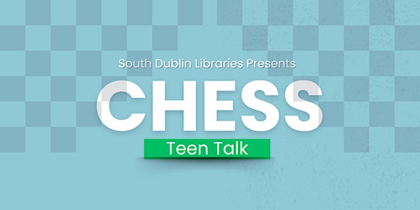 Chess Talk for Teens
