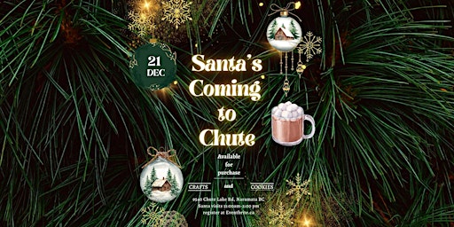 Image principale de Santa's Coming to Chute