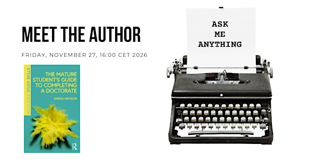 Image principale de Meet the Author: The Mature Student's Guide to Completing a Doctorate