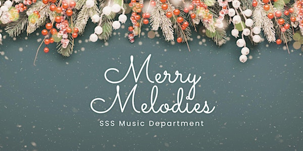Merry Melodies Concert by SSS Music Department