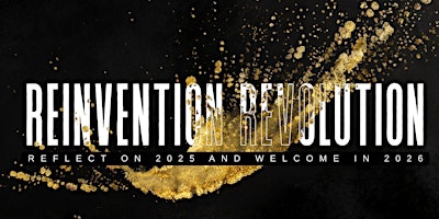 Reinvention Revolution. Manifest a powerful 2026. primary image