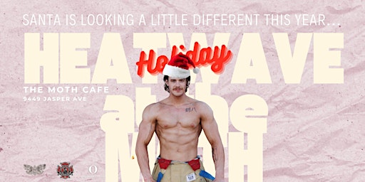 Image principale de HOLIDAY HEATWAVE AT THE MOTH: TAKE PHOTOS W/ SANTA + ALL FOR A GREAT CAUSE
